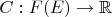 $C:F(E)\to\mathbb{R}$