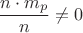 \[
\frac{{n \cdot m_p }}
{n} \ne 0
\]
