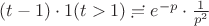 $(t - 1)\cdot 1(t>1) \risingdotseq e^{-p} \cdot \frac1{p^2}$