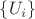 $ \left\lbrace U_i \right\rbrace $