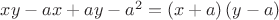 $xy-ax+ay-a^2=\left(x+a\right)\left(y-a\right) $