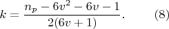 $$ k = \frac{n_{p} - 6v^{2} - 6v - 1}{2(6v + 1)}. ~~~~~~~ (8)$$
