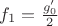 $f_1 = \frac{g'_0}{2}$