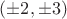 $(\pm2,\pm3)$