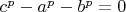 $ c^p - a^p - b^p = 0 $