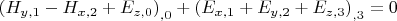 ${{({H_{y,1}} - {H_{x,2}} + {E_{z,0}})}_{,0}} + {{({E_{x,1}} + {E_{y,2}} + {E_{z,3}})}_{,3}} = 0$