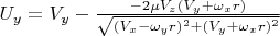 $U_y=V_y- \frac {-2\mu V_z(V_y+\omega_x r)} {\sqrt {(V_x-\omega_y r)^2+(V_y+\omega_x r)^2}}
