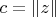 $c=\|z\|$