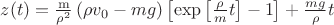 $z(t)=\frac{{\rm{m}}}{{\rho ^2 }}\left( {\rho v_0  - mg} \right)\left[ {\exp \left[ {\frac{\rho }{m}t} \right] - 1} \right] + 
\frac{{mg}}{\rho }t$