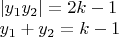 $\\|y_1y_2|=2k-1\\
y_1+y_2=k-1
$