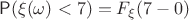 $\mathsf P(\xi(\omega) < 7)=F_\xi(7-0)$