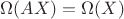$\Omega(AX)=\Omega(X)$ $\Omega(AX)=\Omega(X)$