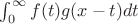 $\int_{0}^{\infty}f(t)g(x-t)dt$