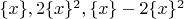 $\{x\},2\{x\}^2,\{x\}-2\{x\}^2$