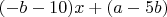 $(-b-10)x+(a-5b)$