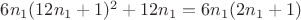 $6n_1(12n_1+1)^2+12n_1=6n_1(2n_1+1)$
