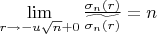 $\lim\limits_{r\to -u\sqrt{n}+0}\frac{\sigma_n(r)}{\widetilde{\sigma_n(r)}}=n$