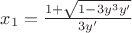 $x_{1}=\frac{1+\sqrt{1-3y^3y'}}{3y'}$