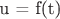 u = f(t)
