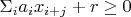 $\Sigma_i a_i x_{i+j}+r\ge 0$