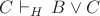 $C \vdash_{H}\, B \vee C$