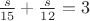 $\frac{s}{15}+\frac{s}{12}=3$