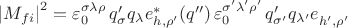 \left\vert M_{fi}\right\vert^2=
 \varepsilon^{\sigma\lambda\rho}_{0}
 \,q'_{\sigma}q_{\lambda}e^{*}_{h,\rho'}(q'')\,\varepsilon^{\sigma'\lambda'\rho'}_{0}
 \,q'_{\sigma'} q_{\lambda'}e^{}_{h',\rho'}