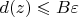 $d(z) \leqslant B\varepsilon$