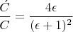 $$\frac{\acute C}{C} = \frac{4\epsilon}{(\epsilon + 1)^2}$$