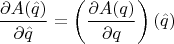 $$ \frac{\partial A(\hat{q})}{\partial \hat{q}} = \left(\frac{\partial A({q})}{\partial {q}} \right)(\hat{q})$$