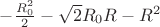 $-\frac{R_{0}^2}{2}-\sqrt{2}R_{0}R-R^2$