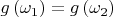 $g\left( {{\omega }_{1}} \right)=g\left( {{\omega }_{2}} \right)$