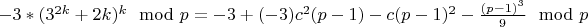 $-3*(3^{2k}+2k)^k\mod p=-3+(-3)c^2(p-1)-c(p-1)^2-\frac{(p-1)^3}{9}\mod p$