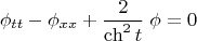 $$\phi_{tt}-\phi_{xx}+\frac {2}{\operatorname{ch}^2 t}\; \phi =0$$