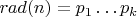 $rad(n) = p_1\dots p_k$