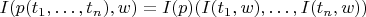 $I(p(t_1,\ldots,t_n),w) = I(p)(I(t_1,w),\ldots,I(t_n,w))$