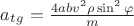 $a_t_g = \frac{4abv^2\rho\sin^2\varphi}{m}$