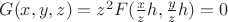 $G(x,y,z)=z^{2}F(\frac{x}{z}h,\frac{y}{z}h)=0$
