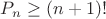 $P_{n}\ge (n+1)!$