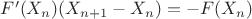 $F'(X_{n})(X_{n+1}-X_{n})=-F(X_{n})$