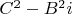 $C^2-B^2i$