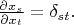 $\frac{\partial x_s}{\partial x_t}=\delta_{st}.$