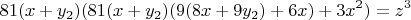 $$81(x+y_2)(81(x+y_2)(9(8x+9y_2)+6x)+3x^2)=z^3$$