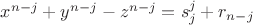 $x^{n-j} + y^{n-j} - z^{n-j} = s_j^j + r_{n-j}$