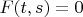 $F(t,s)=0$