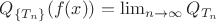$Q_{\left\{ T_n \right\}}(f(x)) =\lim_{n\to\infty} Q_{T_n}$
