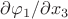 $\partial\varphi _1/\partial x_3$