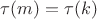 $\tau(m)=\tau(k)$ $\tau(m)=\tau(k)$