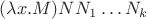 $(\lambda x.M)NN_1\ldots N_k$