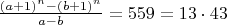 $\frac{(a+1)^n-(b+1)^n}{a-b}=559=13\cdot 43$